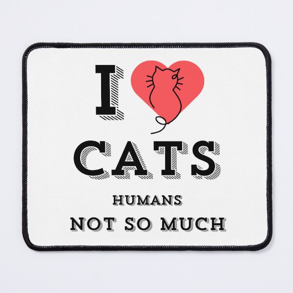 Item preview, I Love Cats Humans Not So Much | Cat Lover Sarcastic T-Shirt | Funny Pet Owner Shirt | Anti-Social Humor Tee | Introvert Cat Lady Gift | Unisex Graphic Apparel designed and sold by Weird5-TheStore.