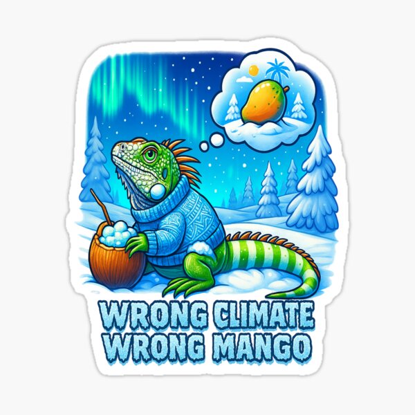 Item preview, Wrong Climate, Wrong Mango designed and sold by MiracleDesignsTR.