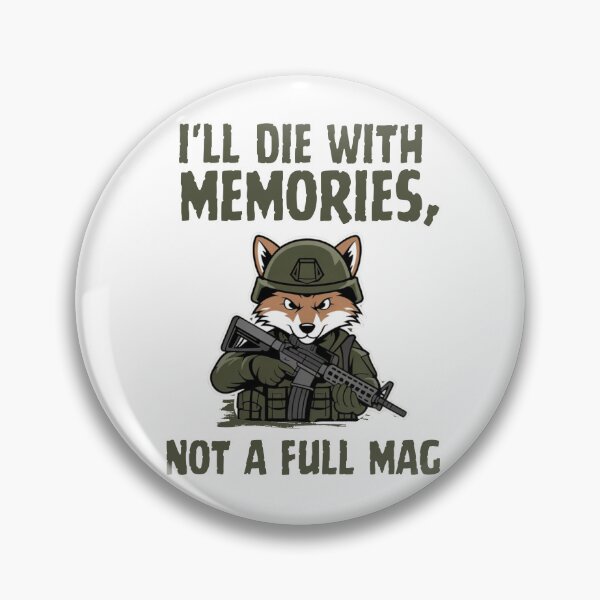 Item preview, I'll die with memories, not a full mag.Coyote. designed and sold by JAGA-ALIME.