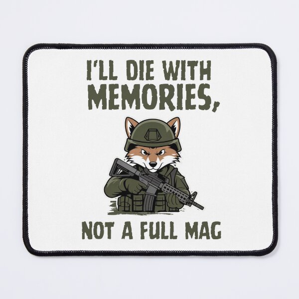 Item preview, I'll die with memories, not a full mag.Coyote. designed and sold by JAGA-ALIME.
