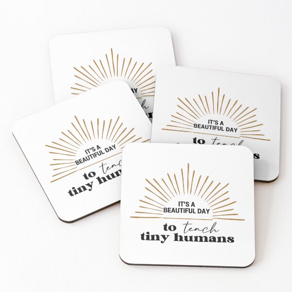 Item preview, It's a Beautiful Day to Teach Tiny Humans designed and sold by AshandOakShopp.