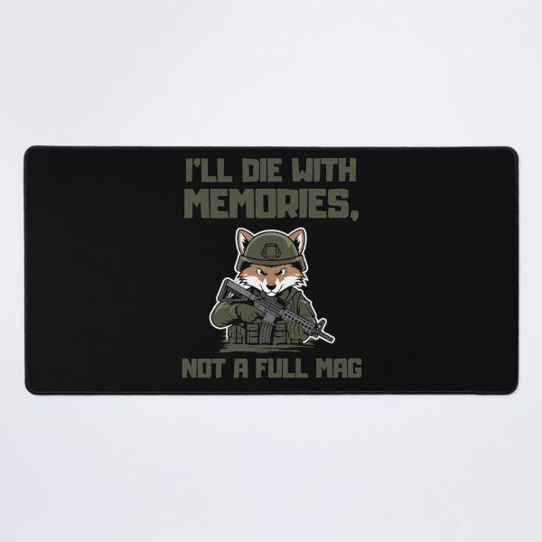 Item preview, I'll die with memories, not a full mag.Coyote. designed and sold by JAGA-ALIME.