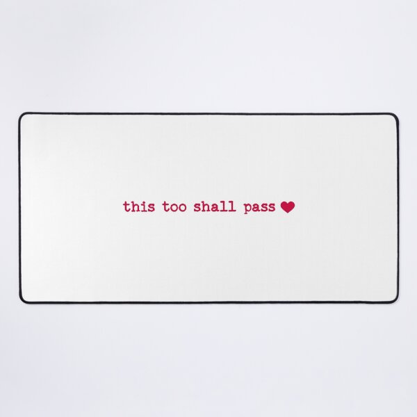 Item preview, this too shall pass designed and sold by designing01Ar3.
