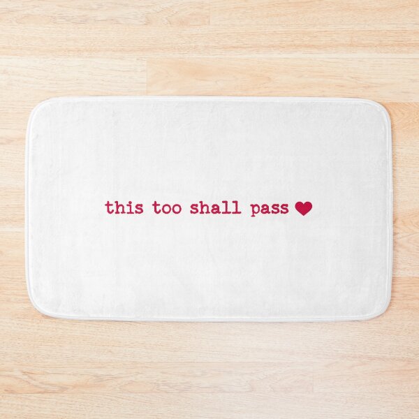 Item preview, this too shall pass designed and sold by designing01Ar3.