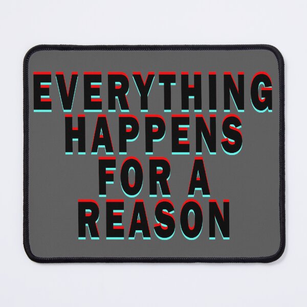 Item preview, Everything happens for a reason designed and sold by gazii.