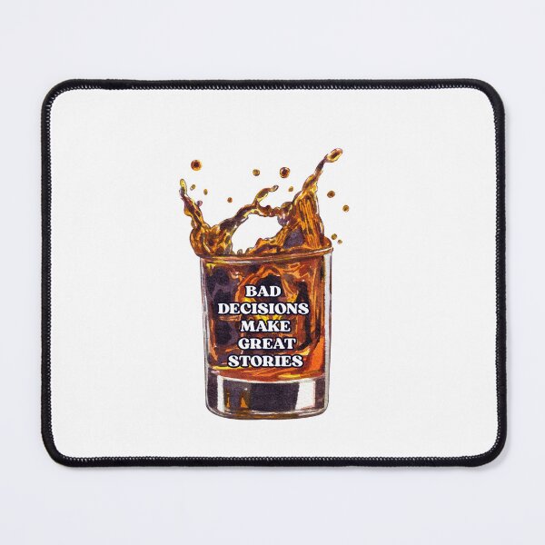Item preview, Bad decisions often lead to unforgettable experiences. designed and sold by TheMysticNook.
