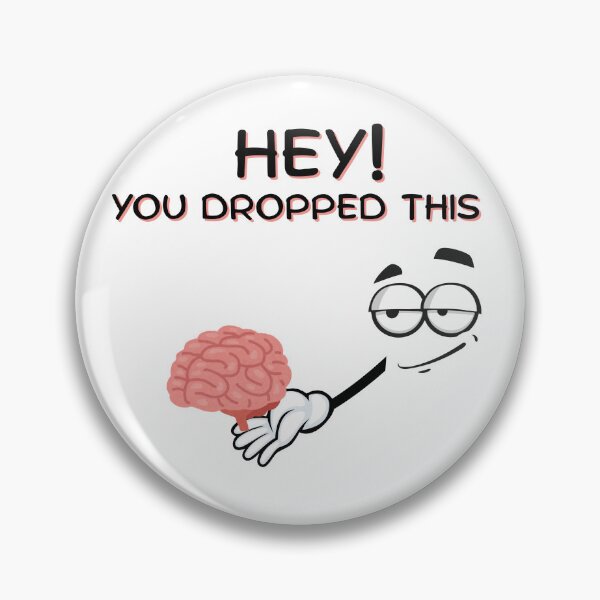 Item preview, Hey! You dropped this! designed and sold by WittyAdult.