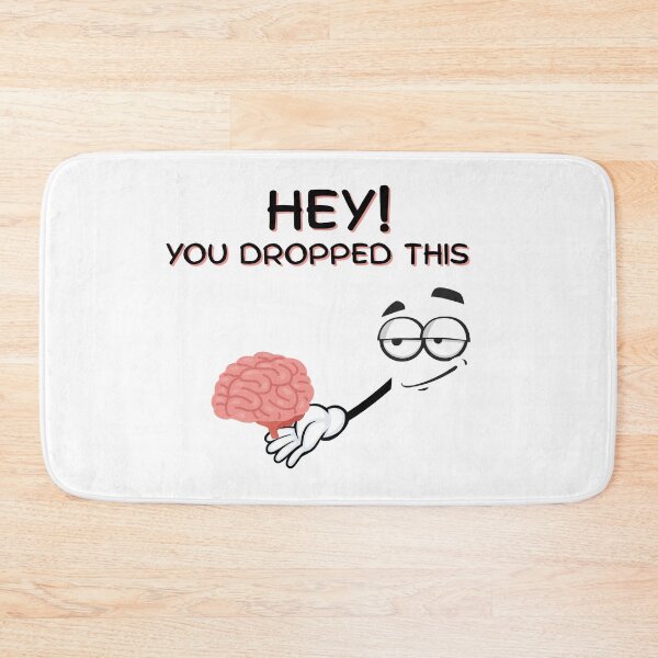 Item preview, Hey! You dropped this! designed and sold by WittyAdult.