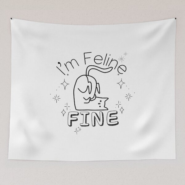 Item preview, I'm Feline Fine | Cat Pun | Funny Cat designed and sold by SunandShade.