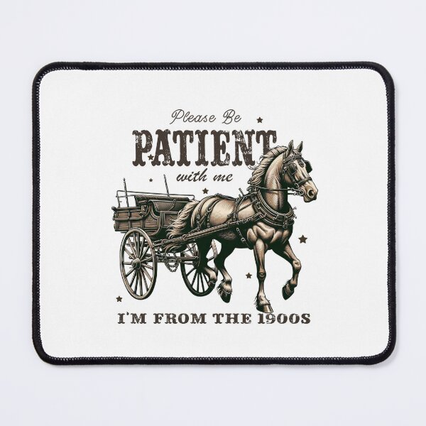 Item preview, Be Patient with Me – Vintage Texas Cowboy Horse Cart Design designed and sold by Cowgirl Sister 12.