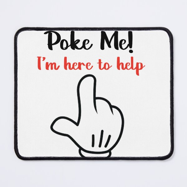 Item preview, Poke me - Customer Support designed and sold by Pulse Creativity Designs.