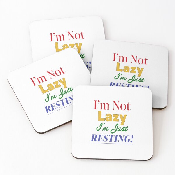 Item preview, I'm Not Lazy I'm Just Resting designed and sold by abigailwiley.