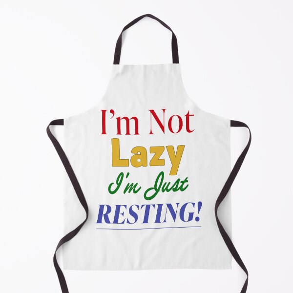 Item preview, I'm Not Lazy I'm Just Resting designed and sold by abigailwiley.