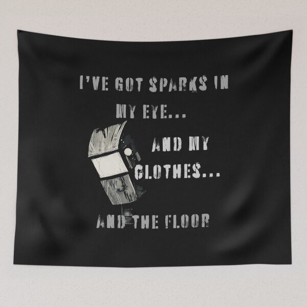 Item preview, I’ve got sparks in my eye... and my clothes... and the floor designed and sold by adamlach88.