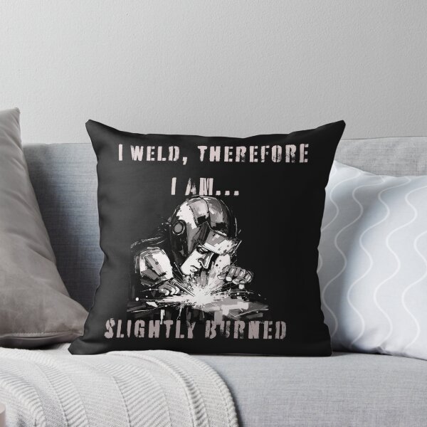 Item preview, I weld, therefore I am... slightly burned designed and sold by adamlach88.