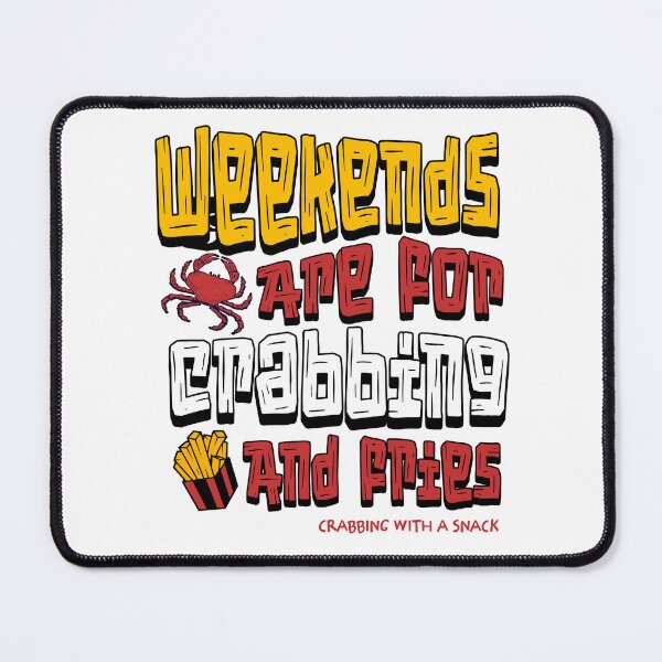 Item preview, Weekends are for crabbing and fries designed and sold by Graffik-Peeps.