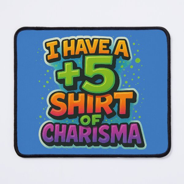 Item preview, Charisma Bonus – Humorous role-playing design designed and sold by Girih.