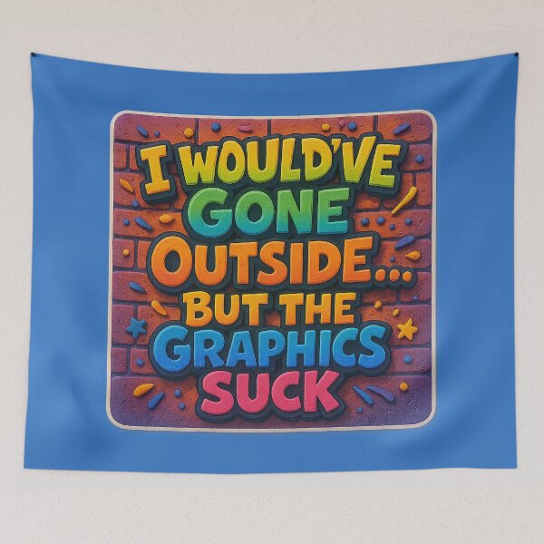 Item preview, Outside world? No thanks – Humorous gaming design designed and sold by Girih.