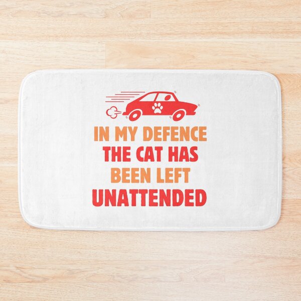 Item preview, In my defence the cat has been left unattended  designed and sold by BritishDelights.