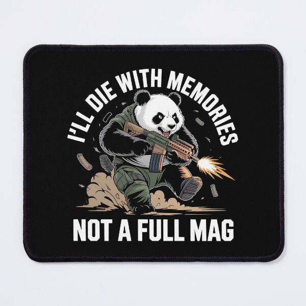 Item preview, I'll Die With Memories Not A Full Mag - The perfect gift for adrenaline lovers and military style fans who prefer full memories over a full mag. designed and sold by ZyziowskyArt.