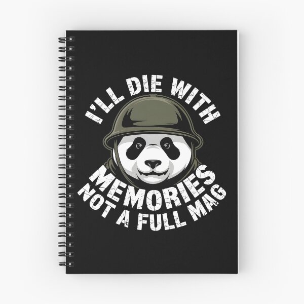 Item preview, I'll Die With Memories Not A Full Mag – Military Panda designed and sold by GRABAPSHOP.