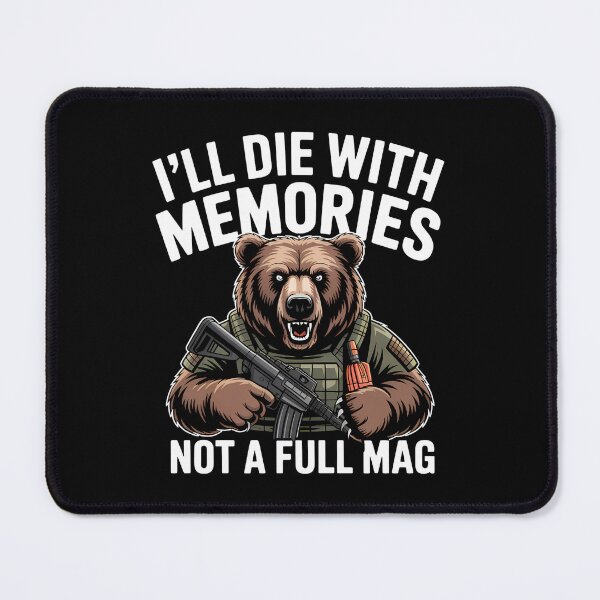Item preview, I'll Die With Memories Not A Full Mag - The perfect gift for adrenaline lovers and military style fans who prefer full memories over a full mag. designed and sold by ZyziowskyArt.