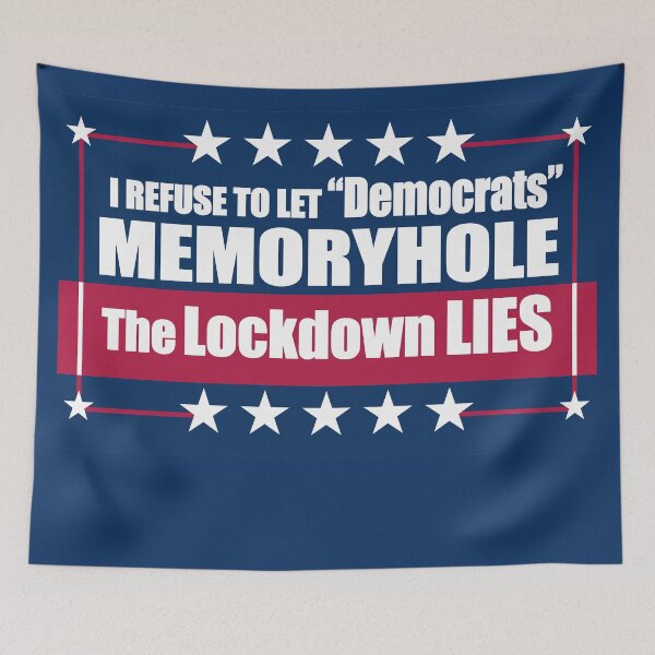 Item preview, I Refuse to Let Democrats Memoryhole The Lockdown Lies designed and sold by Swabcraft.