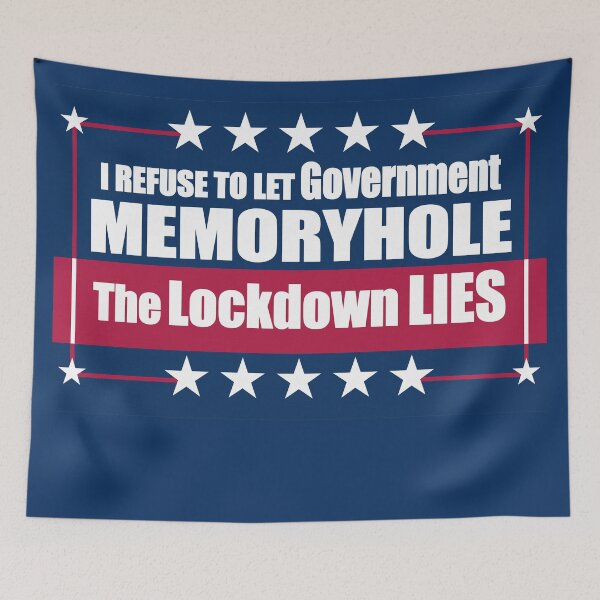 Item preview, I Refuse to Let Government Memoryhole The Lockdown Lies designed and sold by Swabcraft.