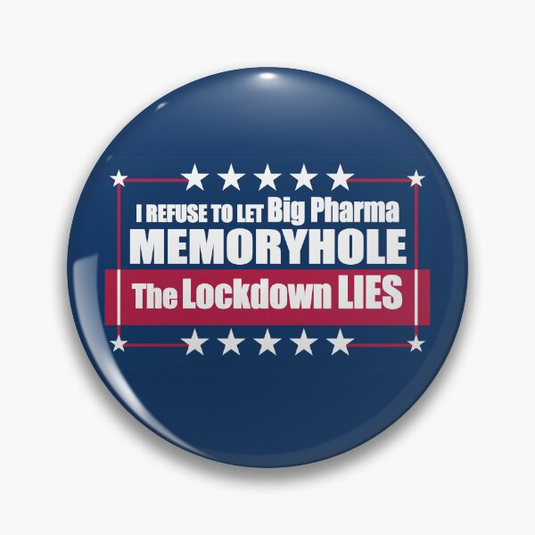 Item preview, I Refuse to Let Big Pharma Memoryhole The Lockdown Lies designed and sold by Swabcraft.