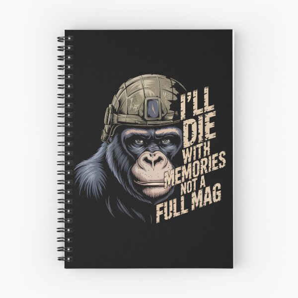 Item preview, I'll Die With Memories Not A Full Mag – Military Gorilla designed and sold by GRABAPSHOP.