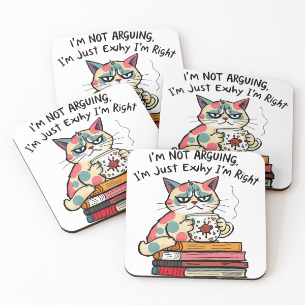 Item preview, I'm Not Arguing, I'm Just Explaining Why I'm Right – Cat Edition designed and sold by Pawtastic Prints.