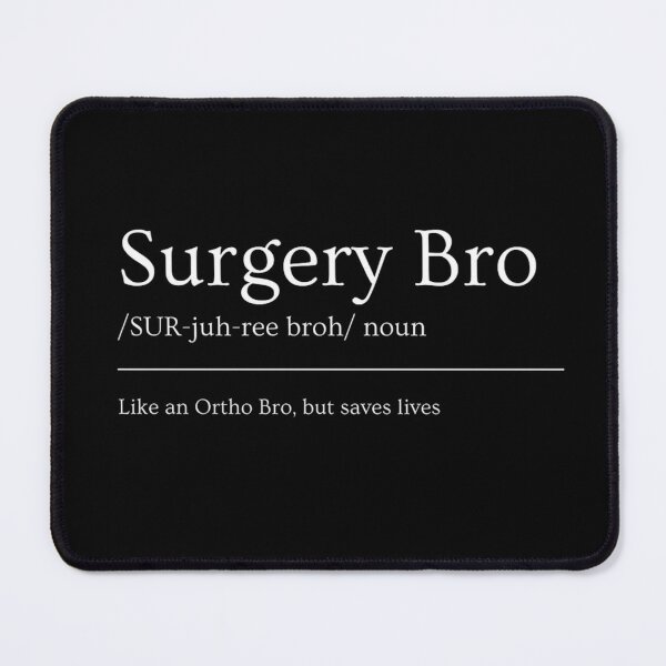 Item preview, Goss Apparel Surgery Bro Definition designed and sold by GossApparel.