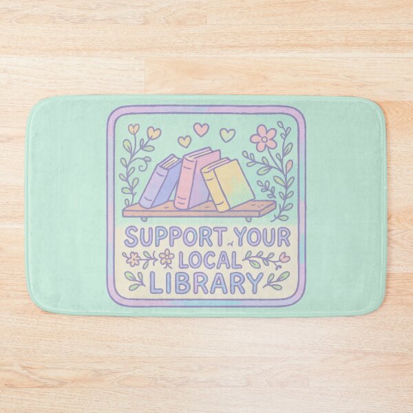 Item preview, Support Your Local Library Cute designed and sold by TomFrontierArt.