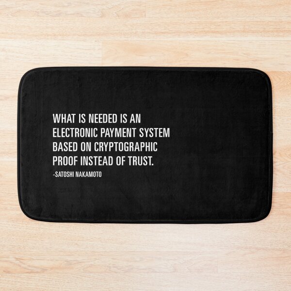 Item preview, Satoshi Nakamoto Quote designed and sold by CyberRex.