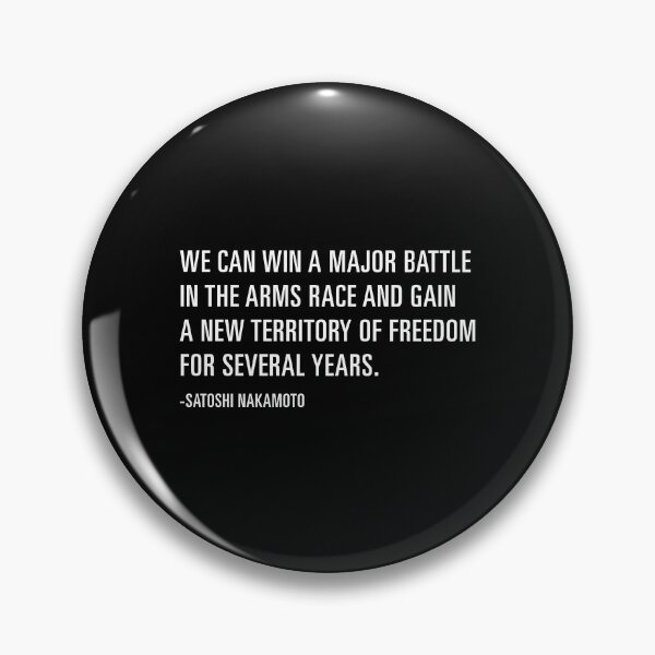 Item preview, Satoshi Nakamoto Quote designed and sold by CyberRex.