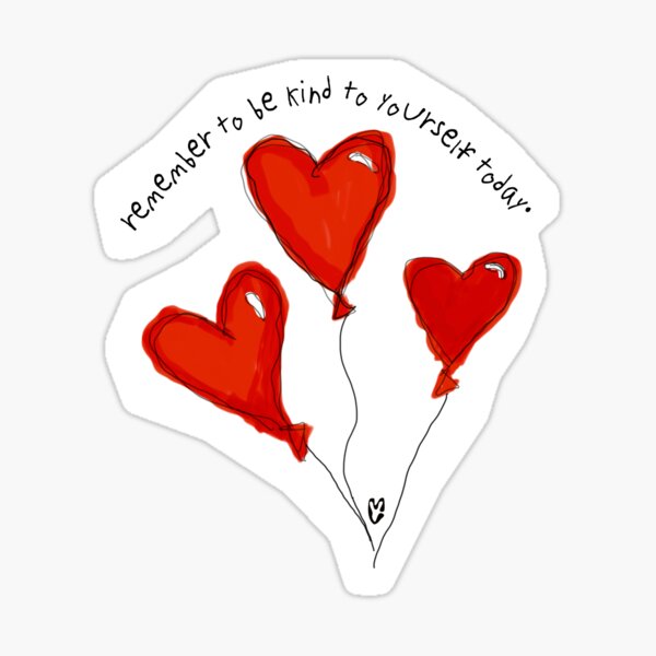 Item preview, remember to be kind to yourself today - reminder designed and sold by mazlexworks.