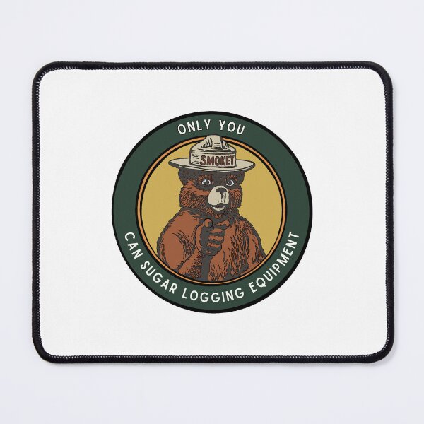 Item preview, “Only You” Smokey the Bear parody (Logging) designed and sold by OliverWilde1312.