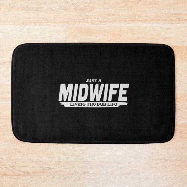 Item preview, Just a midwife living the bub life designed and sold by jazzydevil.