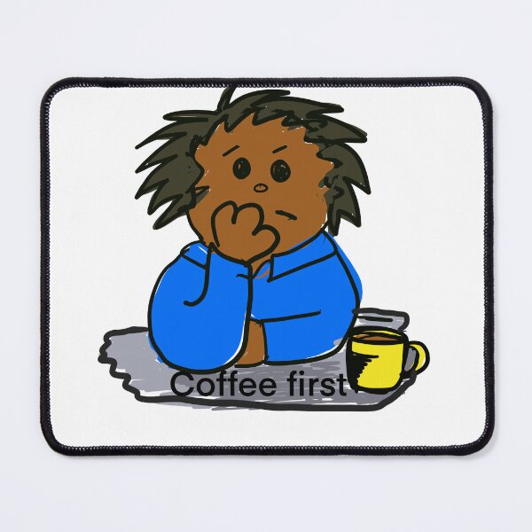 Item preview, Coffee First - office worker sitting at desk with a cup of coffee designed and sold by empressbat merch.