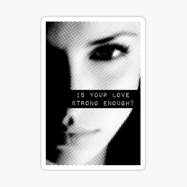 Item preview, Is Your Love Strong Enough? designed and sold by Lifer art and design.