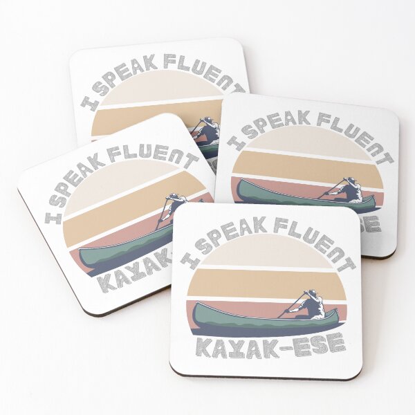 Item preview, I speak fluent Kayak-ese design Ideal for outdoor junkies and water sport enthusiasts designed and sold by puurfectcat.