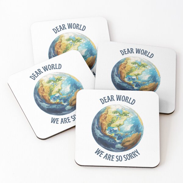 Item preview, Dear World We Are So Sorry designed and sold by SillyDarkShop.