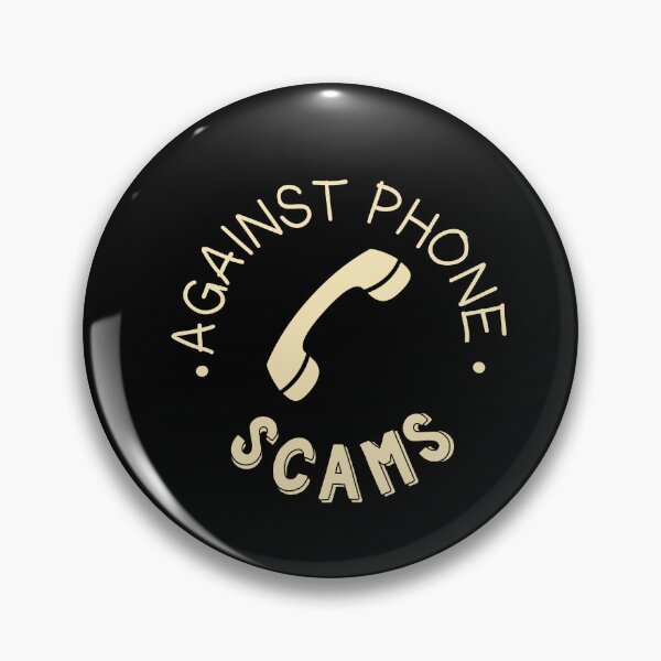Item preview, Against Phone Scams designed and sold by jazzydevil.