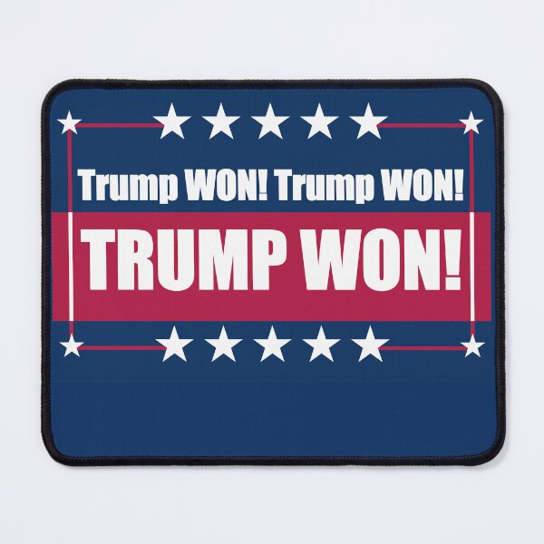 Item preview, Trump Won! Trump Won! TRUMP WON! designed and sold by Swabcraft.