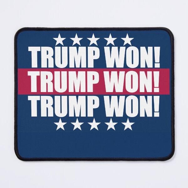 Item preview, TRUMP WON! TRUMP WON! TRUMP WON! designed and sold by Swabcraft.
