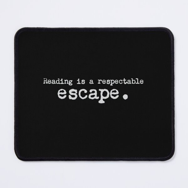 Item preview, reading is a respectable escape designed and sold by jazzydevil.