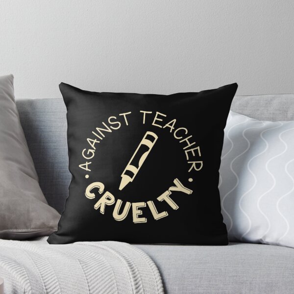 Item preview, against teacher cruelty designed and sold by jazzydevil.