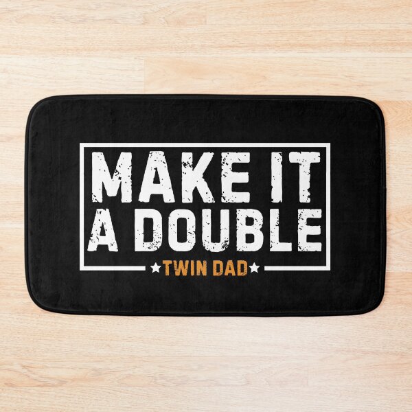 Item preview, Copy of Make It A Double Twin Dad designed and sold by Alberto Dominguez.