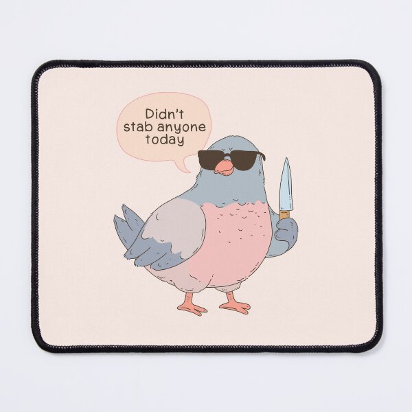 Item preview, Chaotic Pigeon With Knife – Didn’t Stab Anyone Today designed and sold by Jess.a.creates.