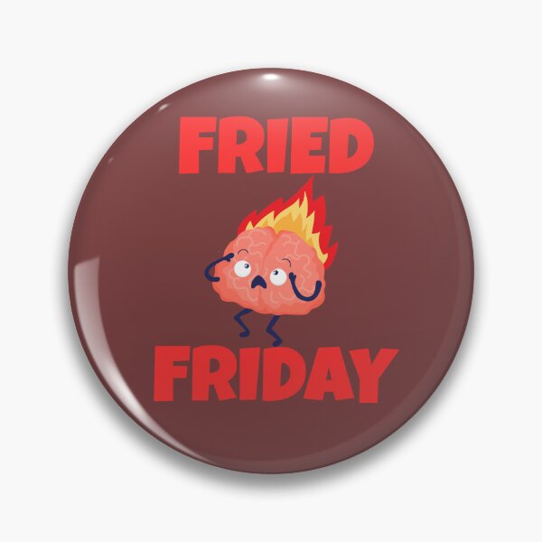 Item preview, Fried Friday designed and sold by BoldInfinity.store.